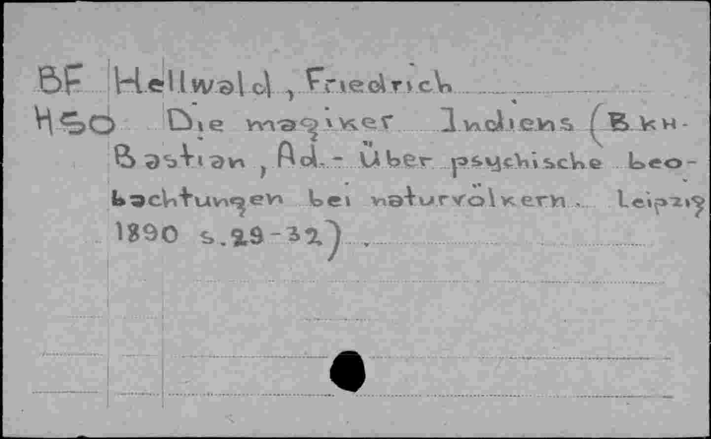 ﻿Не 11 wэ 14 >-глесЛглсАп ________________
Н ^ЬО Cb » е улл-э^ л кег 1 weh eus ( В к н -j A4- - Ùber pbvjcViiscV»© Ьео-kacta't’uw^ev» Lei ъэ!иг>го1кеги . Leî^ns 1890 s.2.9 -зг) ,